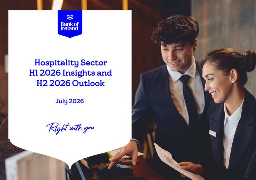 Cover of Bank of Ireland’s Hospitality Sector H1 2026 Insights and H2 2026 Outlook report featuring hospitality staff and analysis of Irish hotel, tourism and accommodation sector trends in 2026.